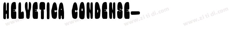 Helvetica Condense字体转换